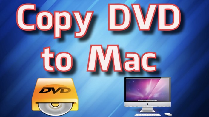 How to Copy Any DVD To Your Mac