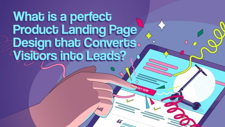 How to create a perfect landing page that converts prospects into hot