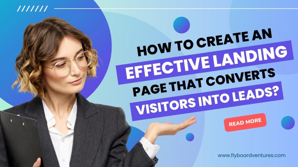 How To Create a Landing Page to Convert Visitors Into Leads