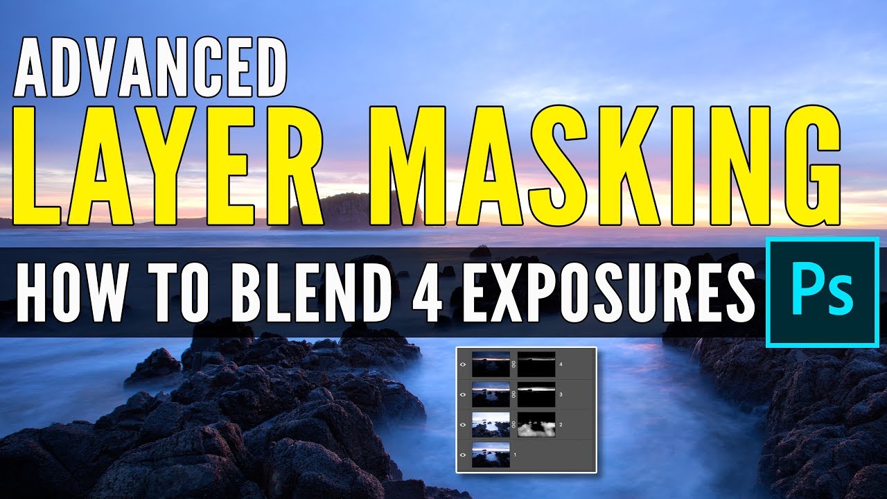 How To Blend Exposures in (ADVANCED Layer Masking Tutorial
