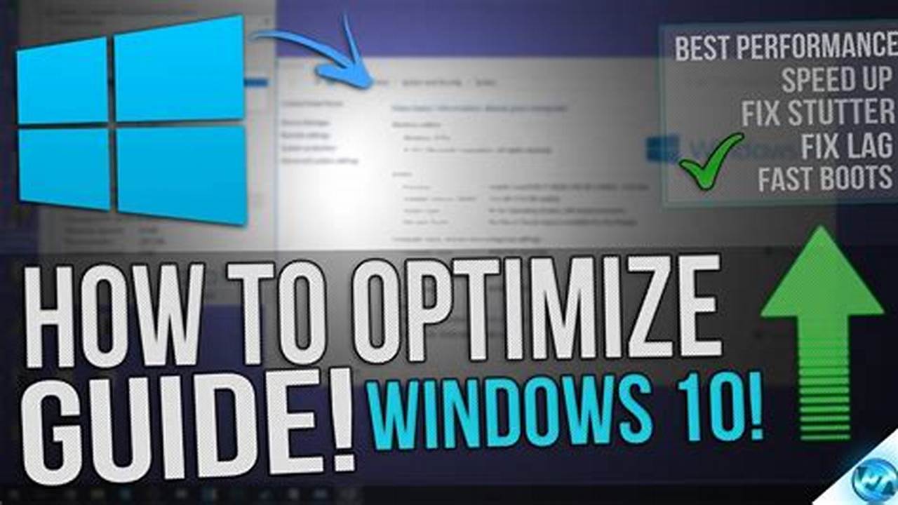 Optimizing Windows 10 For Performance