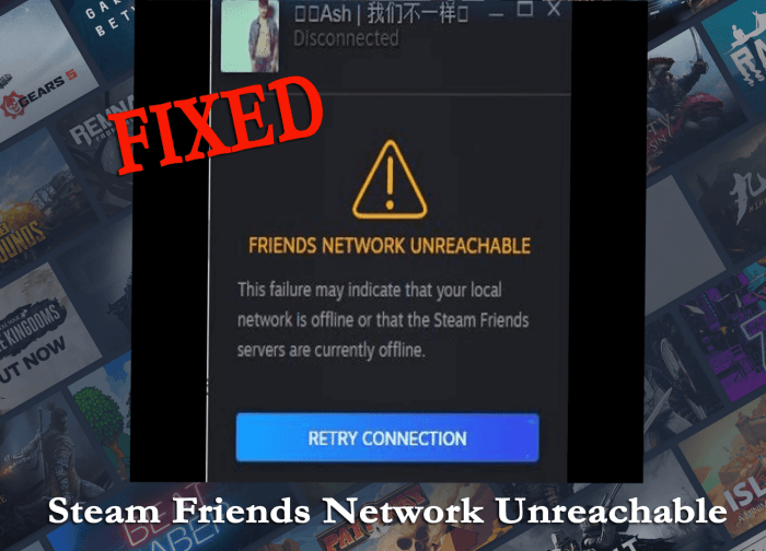 How to Fix Steam’s “Steam Friends Network Unreachable” Error in Windows 11