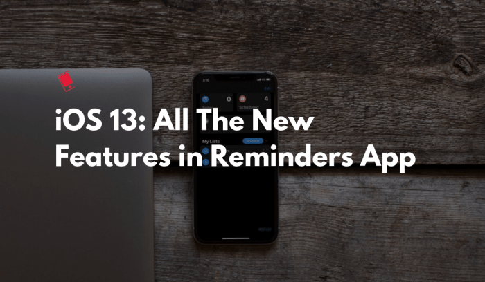 Check out these great hidden features in iOS 13’s Reminders app